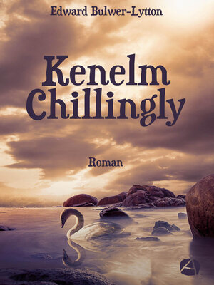 cover image of Kenelm Chillingly. Gesamtausgabe
